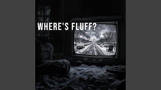 Where's Fluff - May Day.