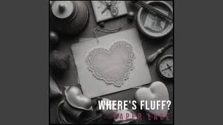 Where's Fluff? - Paper Lace